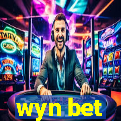 wyn bet